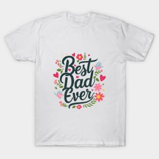 Best Dad Ever T-Shirt